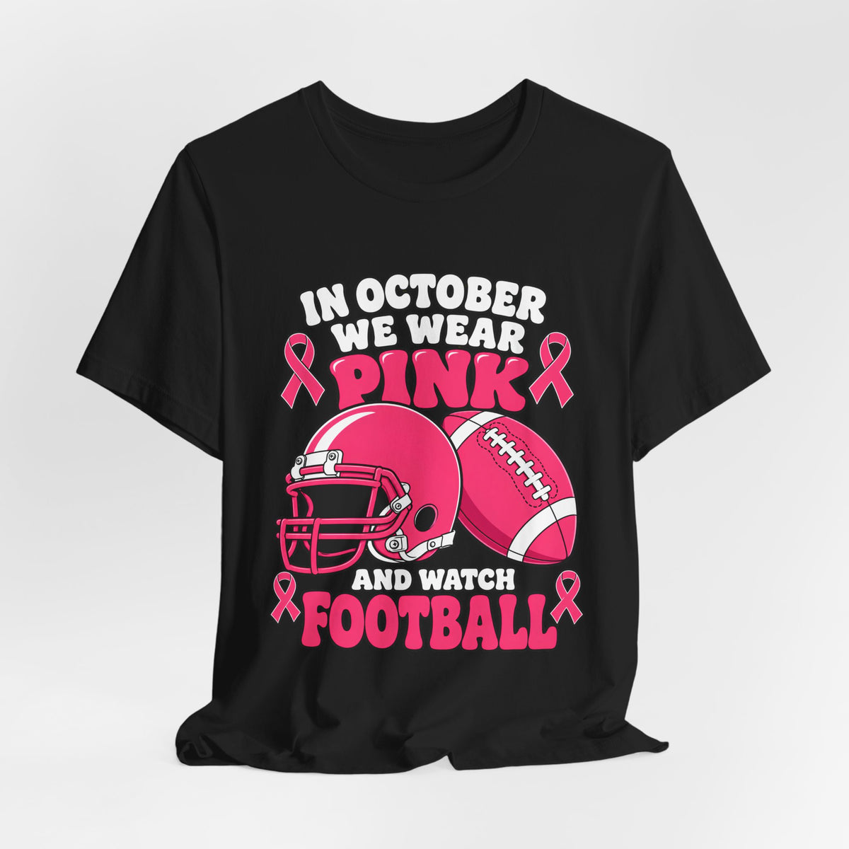 Breast Cancer Awareness Football T-Shirt – "In October We Wear Pink and Watch Football"