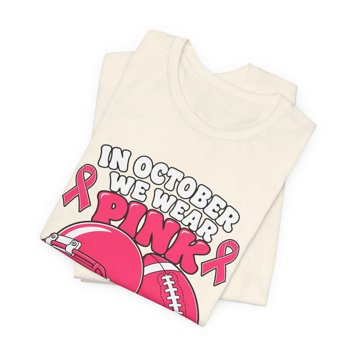 Breast Cancer Awareness Football T-Shirt – "In October We Wear Pink and Watch Football"