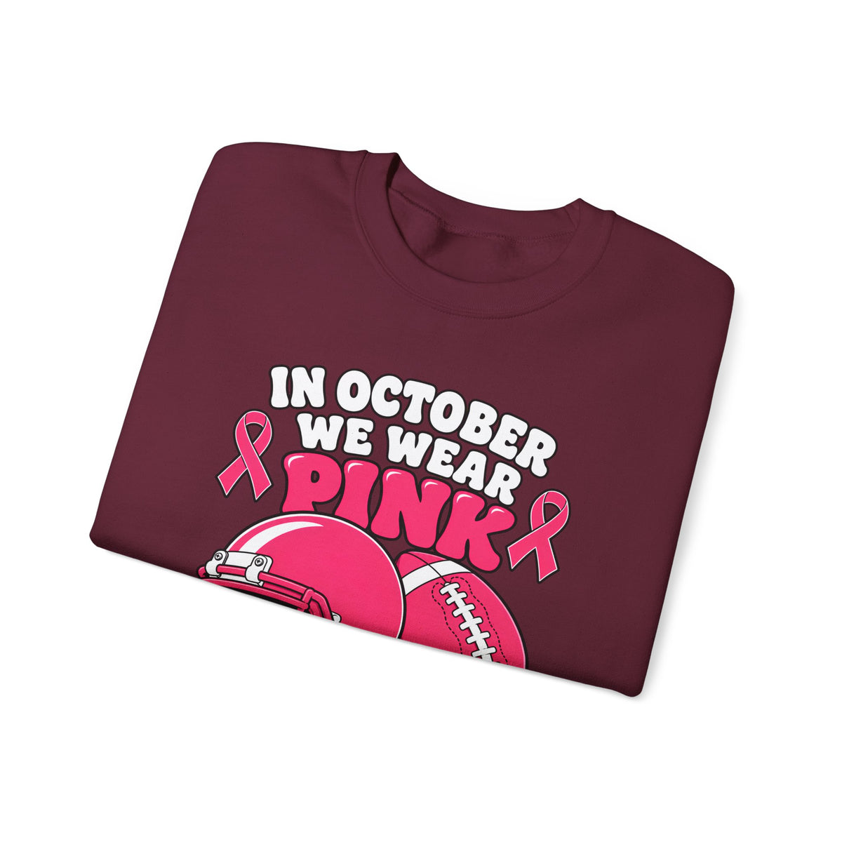 Breast Cancer Awareness Football Sweatshirt — "In October We Wear Pink" Crewneck