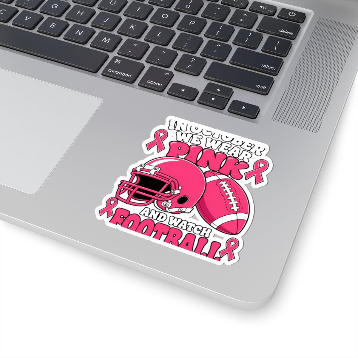 Breast Cancer Awareness Pink Football Sticker — "In October We Wear Pink and Watch Football"