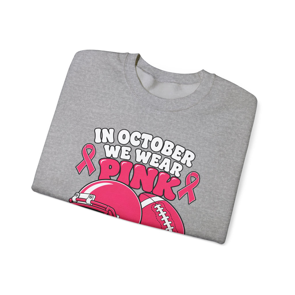 Breast Cancer Awareness Football Sweatshirt — "In October We Wear Pink" Crewneck